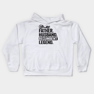 Father Husband Recumbent Legend Funny Recumbent Bike Kids Hoodie